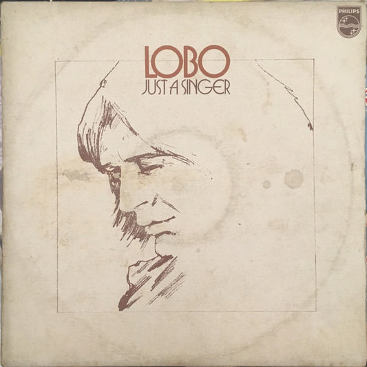 Lobo (3) : Just A Singer (LP, Album)