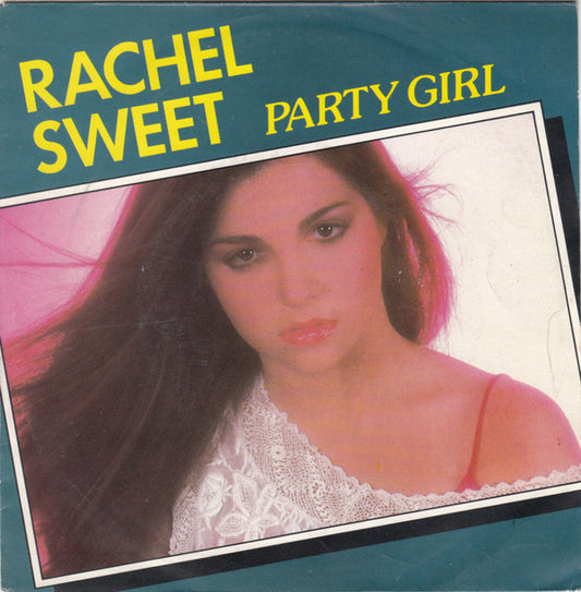 Rachel Sweet : Party Girl (7", Single)