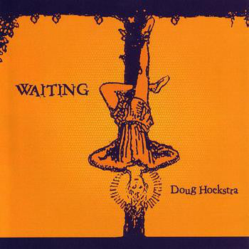 Doug Hoekstra : Waiting (CD, Album)