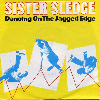 Sister Sledge : Dancing On The Jagged Edge (7", Single)