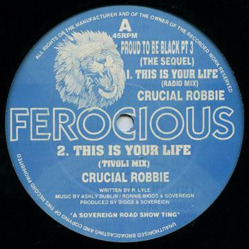 Crucial Robbie : Proud To Be Black Pt. 3 (The Sequel) (12")