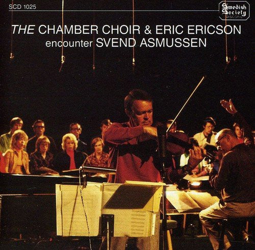 Kammarkören & Eric Ericson Encounter Svend Asmussen : The Chamber Choir & Eric Ericson Encounter Svend Asmussen (CD, Comp)