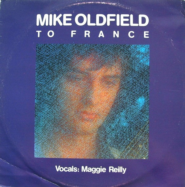 Mike Oldfield Vocals: Maggie Reilly : To France (12", Maxi)