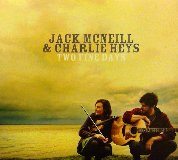 Jack McNeill & Charlie Heys : Two Fine Days (CD, Album)