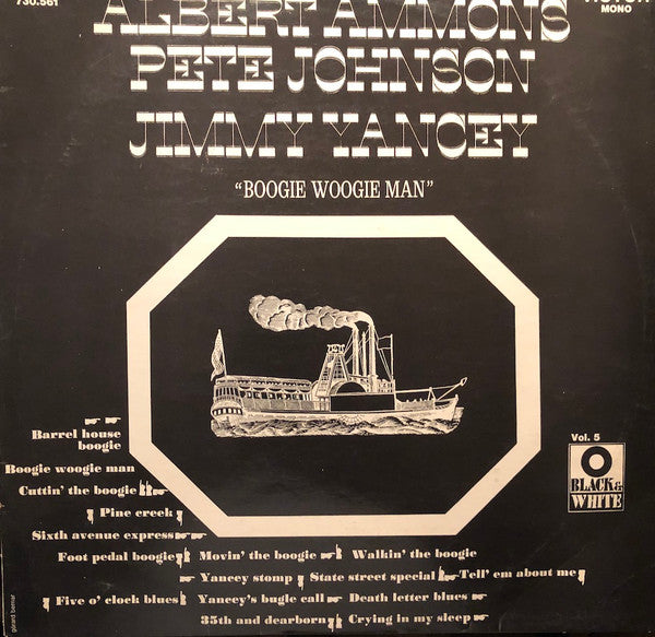 Albert Ammons - Pete Johnson / Jimmy Yancey : Boogie Woogie Man (LP, Comp, Mono)