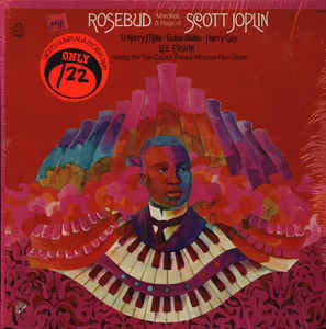 Scott Joplin, Kerry Mills, Eubie Blake, Harry P. Guy / Lee Erwin : Rosebud: Marches And Rags Of Scott Joplin & Kerry Mills, Eubie Blake, Harry Guy (LP, Album)