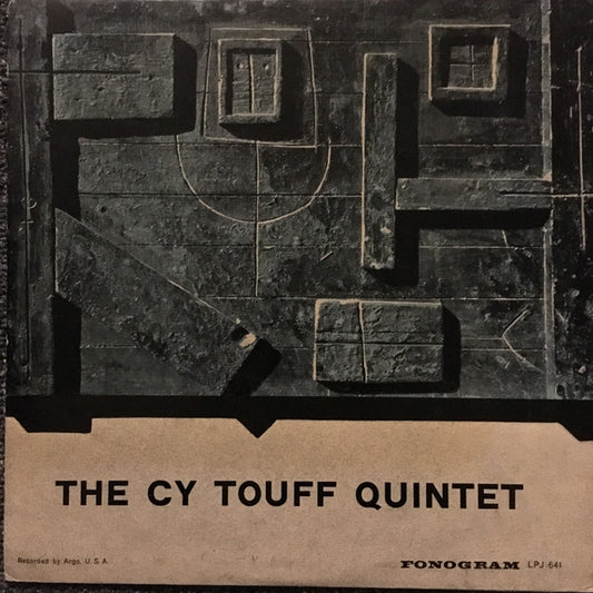 Cy Touff Quintet : The Cy Touff Quintet (LP, Album, Mono)