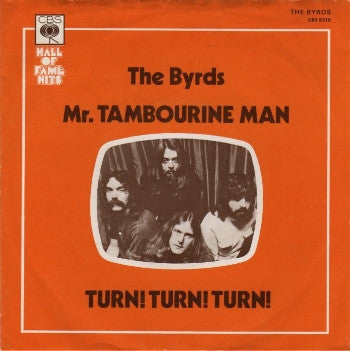 The Byrds : Mr Tambourine Man / Turn Turn Turn (7", Single, RE)