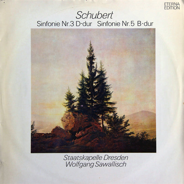 Franz Schubert – Staatskapelle Dresden, Wolfgang Sawallisch : Sinfonie Nr. 3 D-dur / Sinfonie Nr. 5 B-dur (LP, RE)