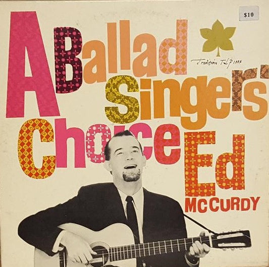 Ed McCurdy : A Ballad Singer's Choice (LP, Album, Mono, RP)