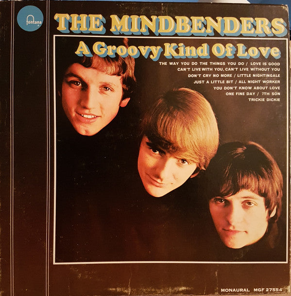 The Mindbenders : A Groovy Kind Of Love (LP, Album, Mono)