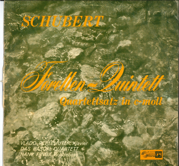 Franz Schubert : Forellen Quintett; Quartettsatz In C-Moll (LP)