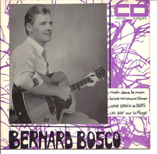 Bernard Bosco : Laisse Moi Encore T'Aimer (7", EP)