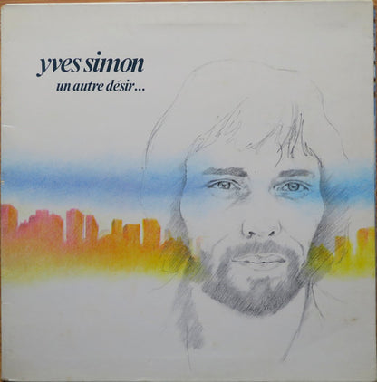 Yves Simon : Un Autre Désir… (LP, Album)