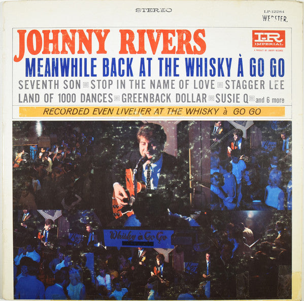 Johnny Rivers : Meanwhile Back At The Whisky À Go Go (LP, Album)