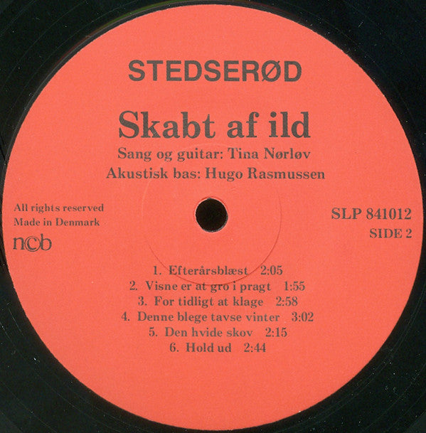 Tina Nørløv, Hugo Rasmussen : Skabt Af Ild (LP, Album)