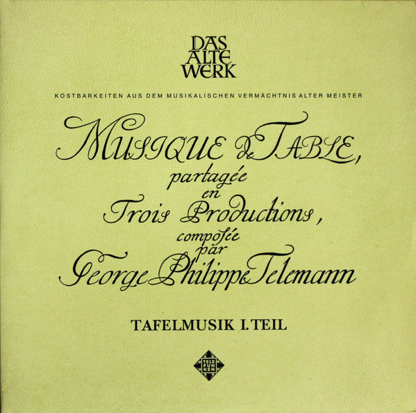 Georg Philipp Telemann - Frans Brüggen, Concerto Amsterdam, Gustav Leonhardt : Tafelmusik Teil I (Banquet-Music ∙ Musique De Table) (2xLP, RP, Gat)