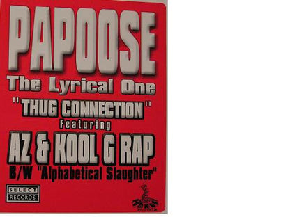 Papoose : Thug Connection / Alphabetical Slaughter (12")