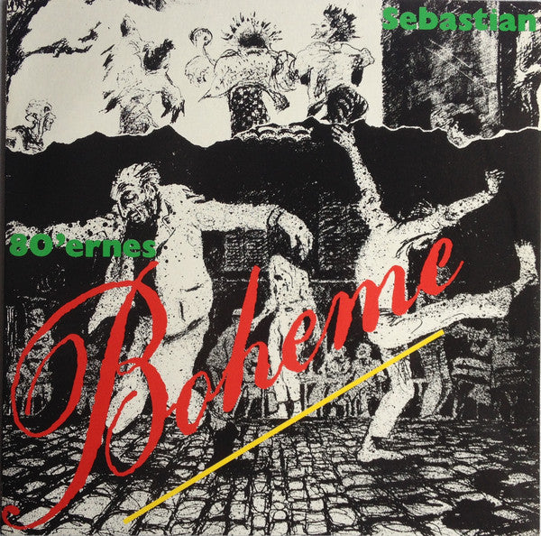 Sebastian (5) : 80'ernes Boheme (LP, Album)