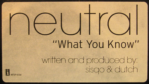 Neutral (3) : What You Know (12", Promo)