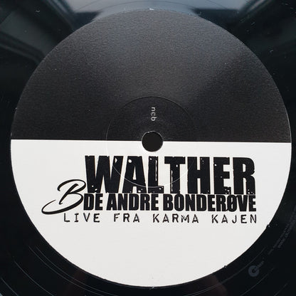 Walther & De Andre Bonderøve : Live Fra Karma Kajen (LP)