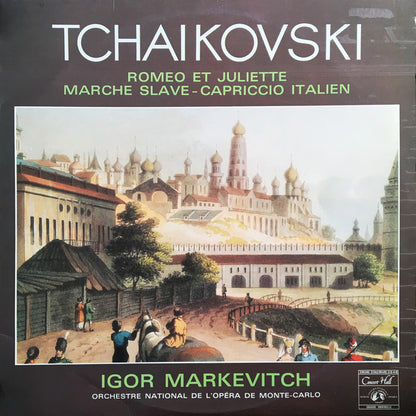 Pyotr Ilyich Tchaikovsky, Igor Markevitch, Orchestre National De L'Opéra De Monte-Carlo : Romeo Et Juliette - Marche Slave - Capriccio Italien (LP, Album)