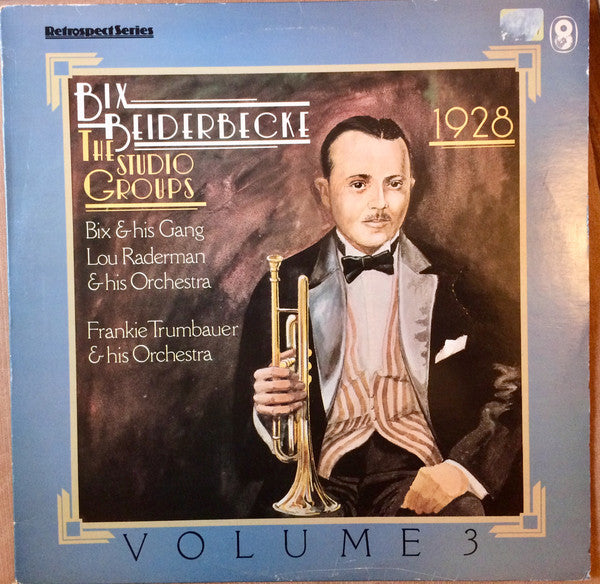 Bix Beiderbecke : The Studio Groups - 1928 (LP, Comp, Mono)