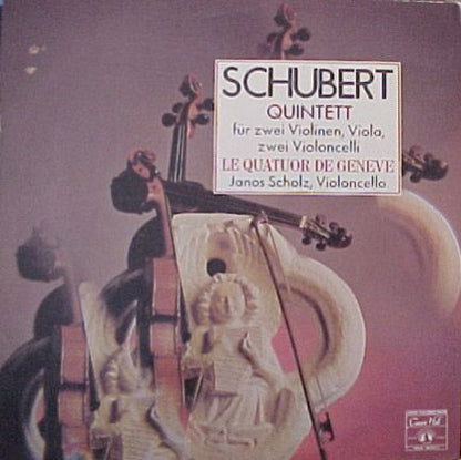 Franz Schubert – Quatuor De Genève – Janos Scholz : Quintett Für Zwei Violinen, Viola Und Zwei Violincelli (LP, Album)