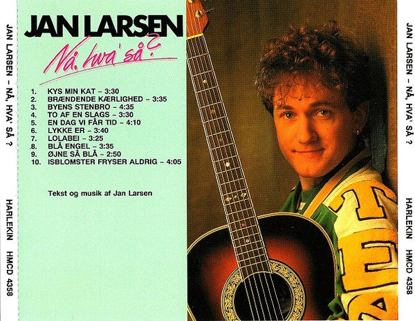 Jan Larsen (4) : Nå, Hva' Så? (CD, Album)