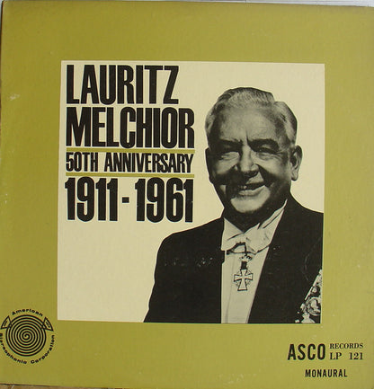 Lauritz Melchior : Lauritz Melchior: 50th Anniversary 1911-1961 (2xLP, Comp, Mono)