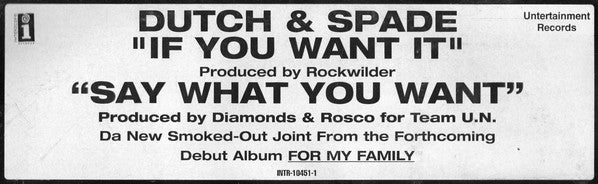 Dutch & Spade : If You Want It / Say What You Want (12", Promo)