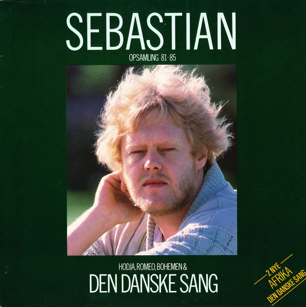 Sebastian (5) : Den Danske Sang - Opsamling '81-'85 (LP, Comp)