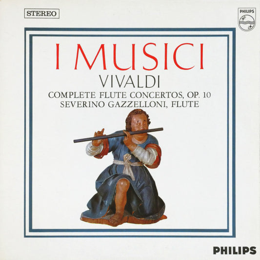 Antonio Vivaldi - I Musici, Severino Gazzelloni : Complete Flute Concertos Op. 10 (LP)