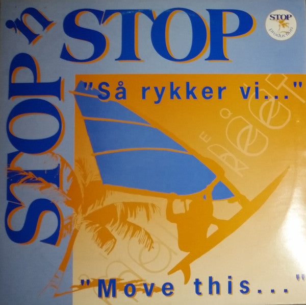 Stop 'n Stop : Så Rykker Vi... (12")