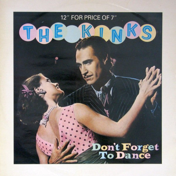 The Kinks : Don't Forget To Dance (12", Single)