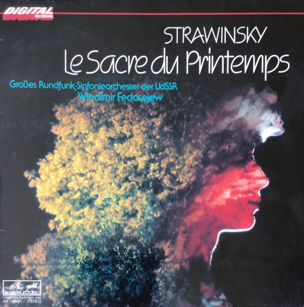 Igor Stravinsky, Большой Симфонический Оркестр Всесоюзного Радио, Vladimir Fedoseyev : Le Sacre du Printemps (LP)