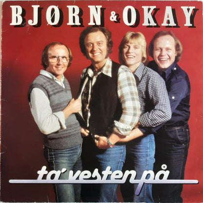 Bjørn & Okay : Ta' Vesten På (LP, Album)