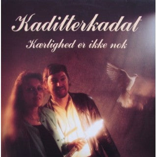 Kaditterkadat : Kærlighed Er Ikke Nok (LP, Album)