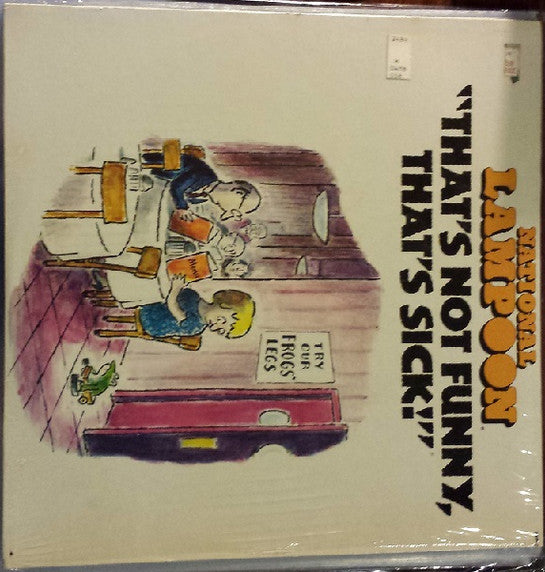 National Lampoon : That's Not Funny, That's Sick! (LP, Album)