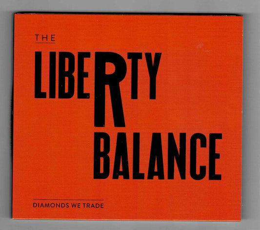 The Liberty Balance : Diamonds We Trade (CD, Album)