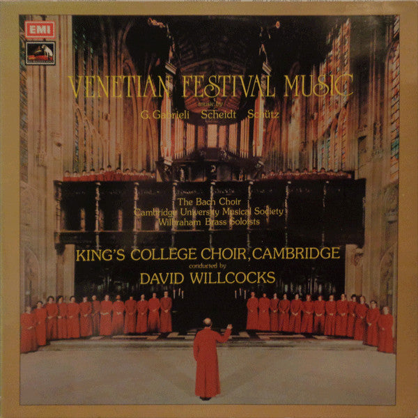 Giovanni Gabrieli / Samuel Scheidt / Heinrich Schütz - The Bach Choir, Cambridge University Musical Society, Wilbraham Brass Soloists, The King's College Choir Of Cambridge, David Willcocks : Venetian Festival Music (LP)