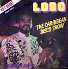 Lobo : The Caribbean Disco Show (12", Mixed)