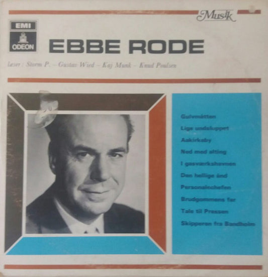 Ebbe Rode : Læser: Storm P. - Gustav Wied - Kaj Munk - Knud Poulsen (LP, Album)