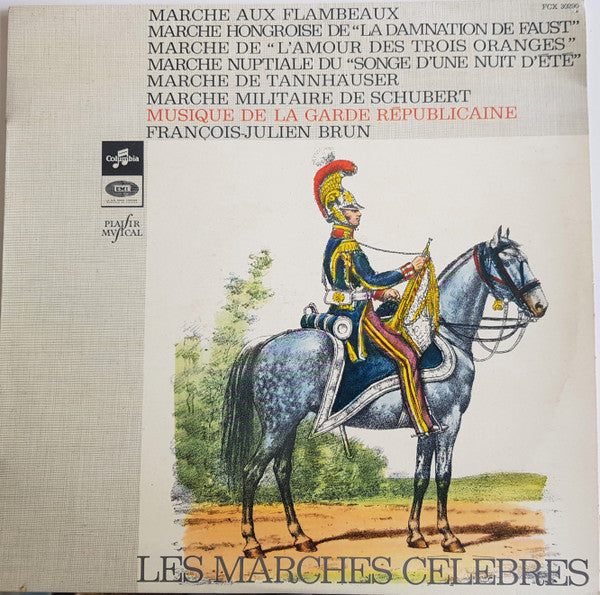 Musique De La Garde Républicaine, Francois-Julien Brun : Les Marches Célèbres  (LP, Mono, RE, RP)