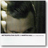 Martin Hall With Christian Skeel : Metropolitan Suite (CD, Album)