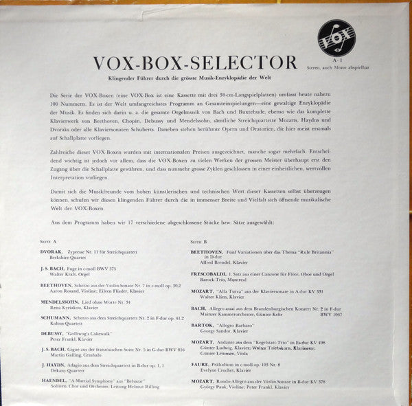 Johann Sebastian Bach, Ludwig van Beethoven, Felix Mendelssohn-Bartholdy, Antonín Dvořák, Robert Schumann, Joseph Haydn, Georg Friedrich Händel, Claude Debussy, Wolfgang Amadeus Mozart, Béla Bartók, Gabriel Fauré, Girolamo Frescobaldi : A Vox Box Selector (LP, Comp)