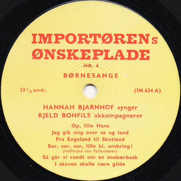 Hannah Bjarnhof, Kjeld Bonfils : Hannah Bjarnhof Synger Børnesange Og Kjeld Bonfils Spiller... (Importørens Ønskeplade Nr. 4) (10")