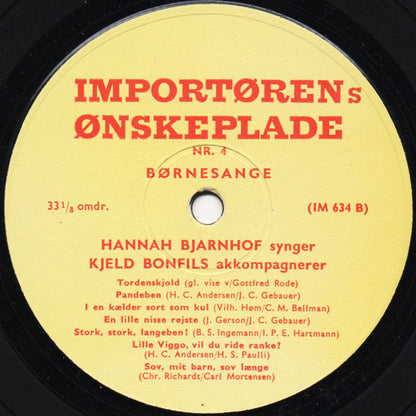 Hannah Bjarnhof, Kjeld Bonfils : Hannah Bjarnhof Synger Børnesange Og Kjeld Bonfils Spiller... (Importørens Ønskeplade Nr. 4) (10")