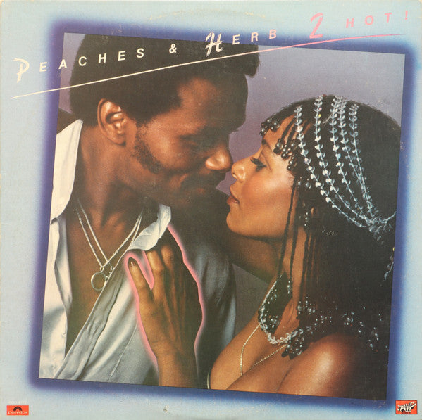 Peaches & Herb : 2 Hot! (LP, Album)