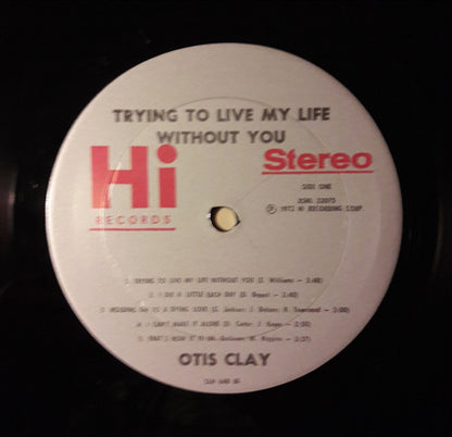 Otis Clay : Trying To Live My Life Without You (LP, Album)